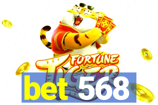 bet 568